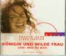 Königin und wilde Frau, 1 Audio-CD - Lebe, was du bist!