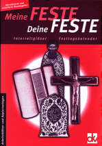 Meine Feste, deine Feste - Interreligiöser Festtagskalender