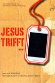 Jesus trifft ... - Lese- und Arbeitsbuch