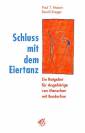Schluss mit dem Eiertanz - Ein Ratgeber für Angehörige von Menschen mit Borderline