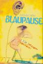 Blaupause - Ein Entzugsspektakel