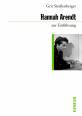 Hannah Arendt - zur Einführung