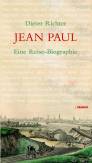 Jean Paul - EIne Reisebiographie