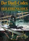 Der Duell-Codex und der Ehrenkodex - oder Regeln für Duellanten und Sekundanten im Duellieren