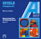 Spiele selbstgemacht - Unterrichtshilfen für Bildende Kunst