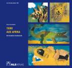 Tiere aus Afrika Ein kreativer Zoobesuch (Lernmaterialien) - Ein kreativer Zoobesuch 