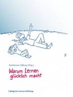 Warum Lernen glücklich macht - 