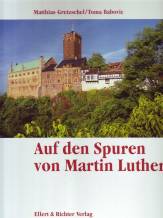 Auf den Spuren von Martin Luther - 