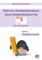 Gezielte Aufsatz&uuml;bungen nach Kompetenzstufen 3./4. Jahrgangsstufe: Band 2: Erz&auml;hltexte