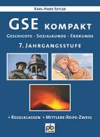GSE kompakt 7. Jahrgangsstufe - Geschichte - Sozialkunde - Erdkunde