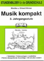 Musik kompakt 3. Schuljahr: 3. Jahrgangsstufe