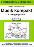 Musik kompakt 3. Schuljahr: 3. Jahrgangsstufe