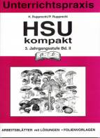 HSU kompakt, 3. Jahrgangsstufe, Bd.2: Unterrichtspraxis. Arbeitsbl&auml;tter mit L&ouml;sungen - Folienvorlagen
