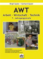 AWT 7 - Arbeit - Wirtschaft - Technik