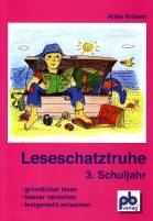 Leseschatztruhe f&uuml;r das 3. Schuljahr: Gr&uuml;ndlicher lesen - besser verstehen - textgerecht antworten. Arbeitsbl&auml;tter mit L&ouml;sungen