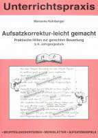 Aufsatzkorrektur-leicht-gemacht. 3./4. Jahrgangsstufe: Unterrichtspraxis. Praktische Hilfe zur gerechten Bewertung