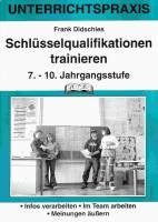 Schlüsselqualifikationen trainieren - 7. - 10. Jahrgangsstufe