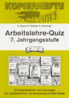 Arbeitslehre-Quiz -  7. Jahrgangsstufe