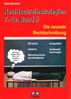 Rechtschreibstrategien 2. 7 - 10. Jahrgangsstufe: Die neueste Rechtschreibung