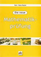 Die neue Mathematikpr&uuml;fung