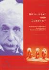 Intelligenz und Dummheit - Ein Werk- und Denkbuch