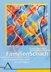 FamilienSchach - Ein therapeutisches Spiel im Lebensspiel