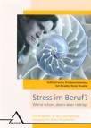 Stress im Beruf? - Wenn schon, dann aber richtig! 