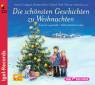 Die schönsten Geschichten zur Weihnachtszeit - Ein klingender Adventskalender