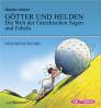 Götter und Helden - Die Welt der Griechischen Sagen und Fabeln
