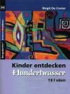 Kinder entdecken Hundertwasser -  10 Folien