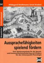 Aussprachfähigkeiten spielend fördern - Buch - Eine Spielsammlung für die Sprach- und Kommunikationsförderung mit Kindern für den Schwerpunkt Phonologie