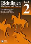 Richtlinien für Reiten und Fahren Band 2 - Ausbildung für Fortgeschrittene