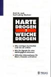 Harte Drogen, weiche Drogen? - Alle wichtigen Suchtmittel und wie sie wirken