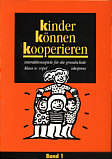 Kinder können kooperieren 1 - Interaktionsspiele für die Grundschule