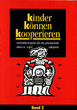 Kinder können kooperieren 2 - Interaktionsspiele für die Grundschule