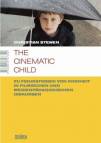 The cinematic child  - Kindheit in filmischen und medienpädagogischen Diskursen