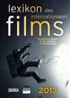 Lexikon des internationalen Films - Filmjahr 2013: Das komplette Angebot im Kino, Fernsehen  und auf DVD/Blu-ray