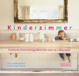 Kinderzimmer - Fröhliche Einrichtungsideen bis zum 10. Lebensjahr