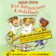 Das Singemäuse Liederbuch - 100 weitere Spiellieder