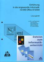 Einführung in die angewandte Informatik mit MS Office 97/2000 - Lösungsheft 