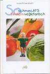 So schmeckt's Kindern vegetarisch