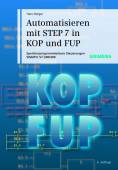 Automatisieren mit STEP 7 in KOP und FUP - Speicherprogrammierbare Steuerungen SIMATIC S7-300/400