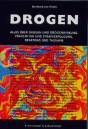 Drogen - Alles über Drogen und Drogenwirkung, Prävention und Strafverfolgung, Beratung und Therapie