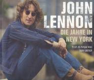 John Lennon: Die Jahre in New York. Fotografien