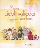 Meine Lieblingslieder von Jesus - Biblische Spiellieder für Kinder zum Neuen Testament