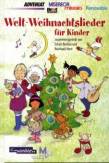 Welt - Weihnachtslieder für Kinder - 