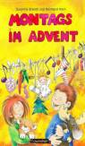 Montags im Advent - Liedergeschichten zum Spielen und Mitmachen für die Zeit vor Weihnachten (Buch)