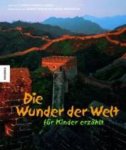 Die Wunder der Welt  - für Kinder erzählt