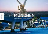 München - Stadt der Lebensfreude