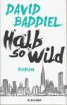 Halb so wild - Roman